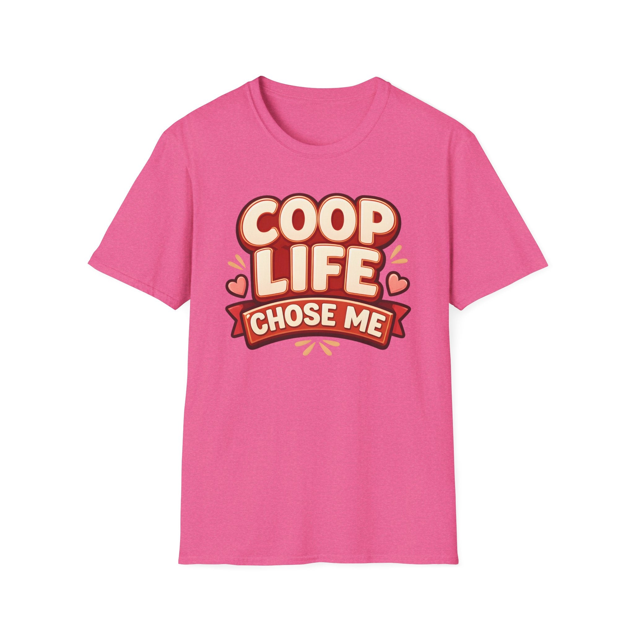 Coop Life Chose Me Funny T-Shirt