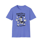 Poultry In Motion Funny Chicken T-Shirt