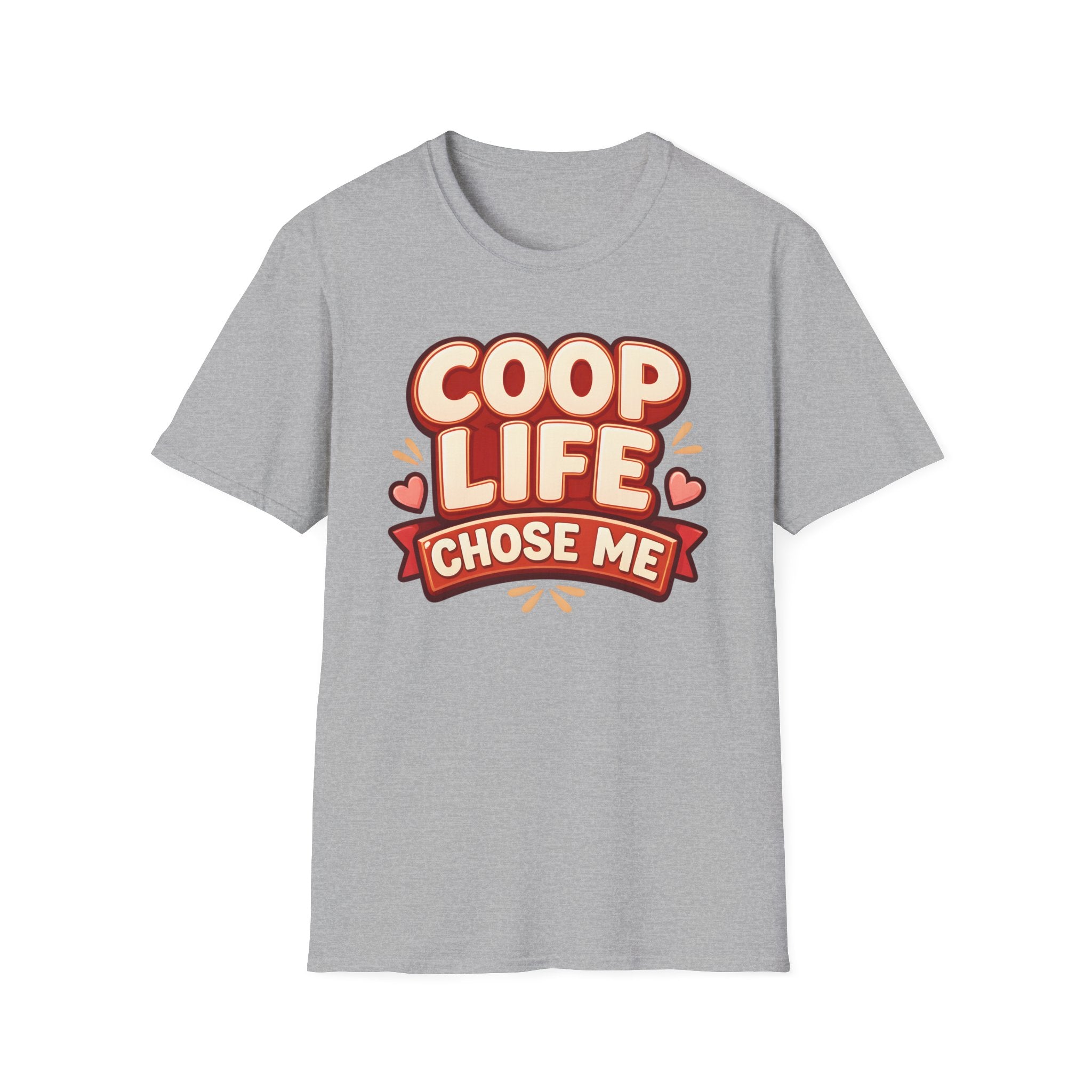 Coop Life Chose Me Funny T-Shirt