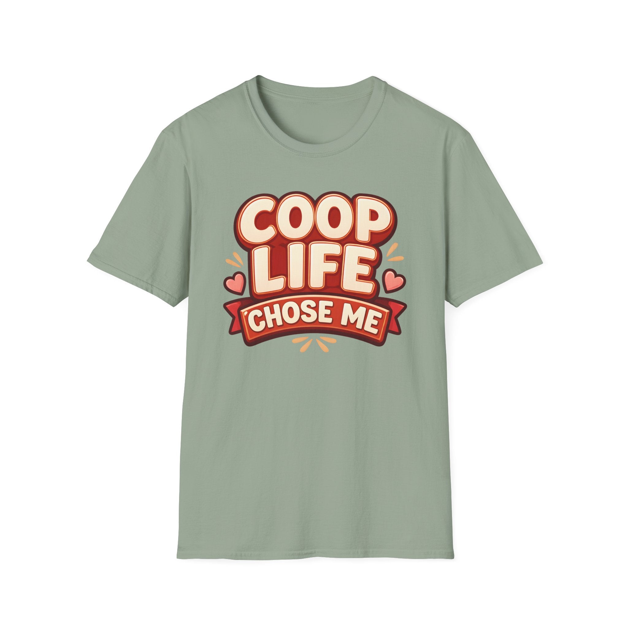 Coop Life Chose Me Funny T-Shirt