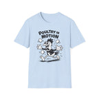 Poultry In Motion Funny Chicken T-Shirt